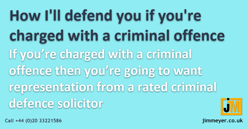 If you're charged with a criminal offence you're going to want representation from a rated criminal defence solicitor, like Jim Meyer
